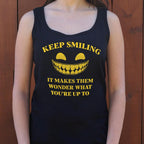 Keep Smiling Creepy Grinning Face