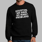 Houston We Have So Many Problems