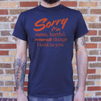 Sorry for the Mean Hurtful Accurate Things I Said to You