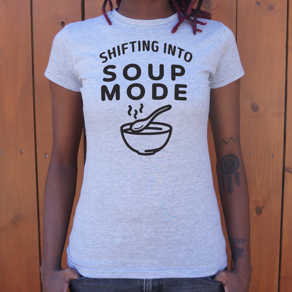 Shifting Into Soup Mode Graphic