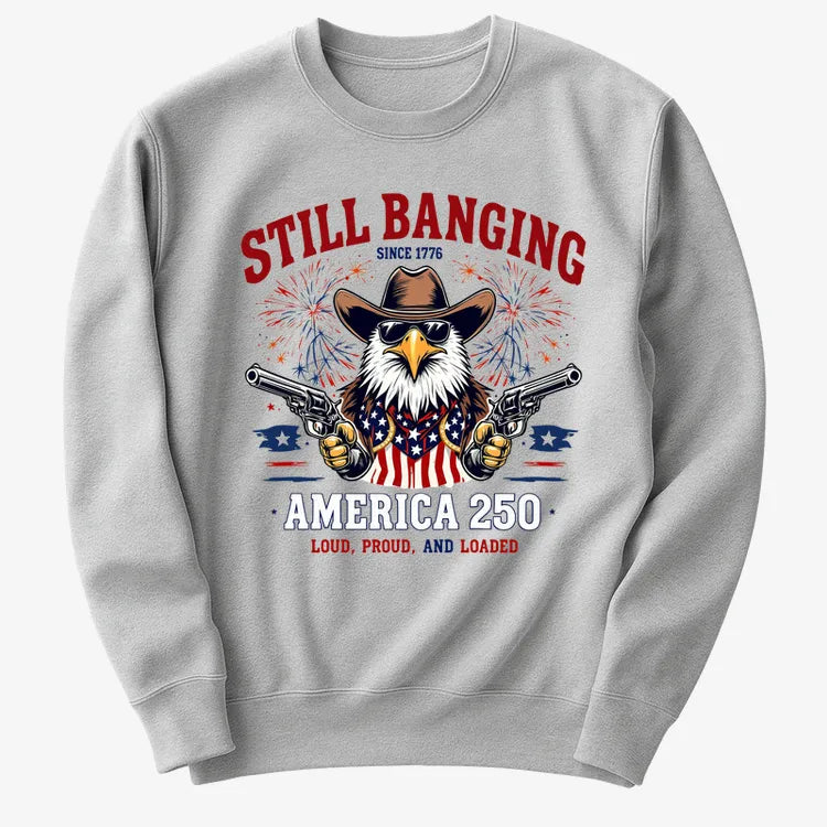 Still Banging America 250