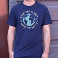 Stop the Planet I Want to Get Off Earth Design