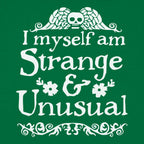 I Myself Am Strange and Unusual Gothic Skull Quote