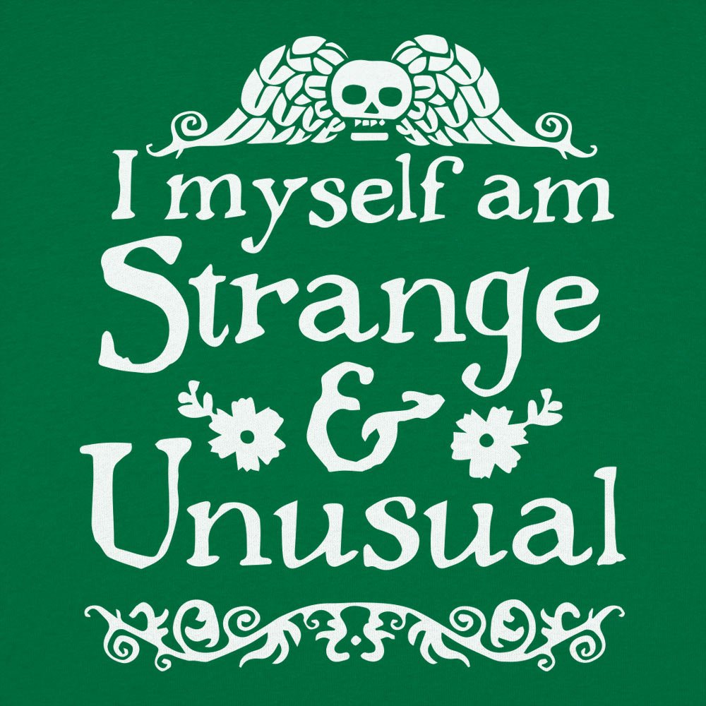 I Myself Am Strange and Unusual Gothic Skull Quote
