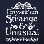 I Myself Am Strange and Unusual Gothic Skull Quote