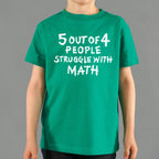 5 Out of 4 People Struggle With Math