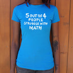 5 Out of 4 People Struggle With Math