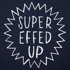 Super Effed Up Starburst Design