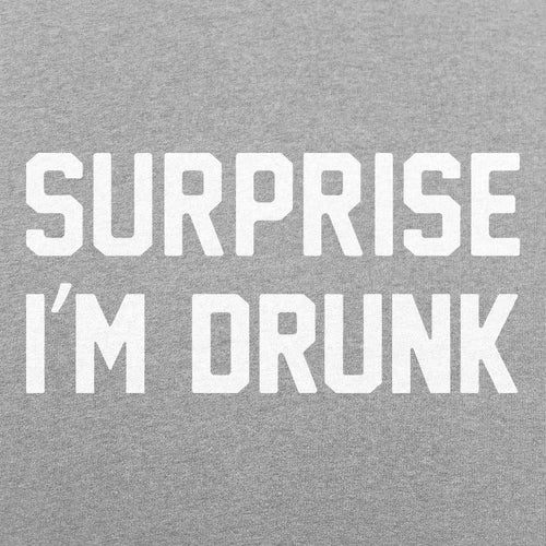 Surprise I'm Drunk Drinking Quote