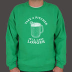 Take A Pitcher of Beer. It'll Last Longer