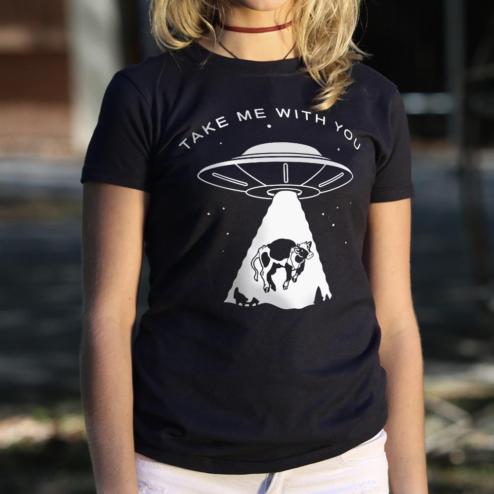 Take Me With You UFO Cow Abduction