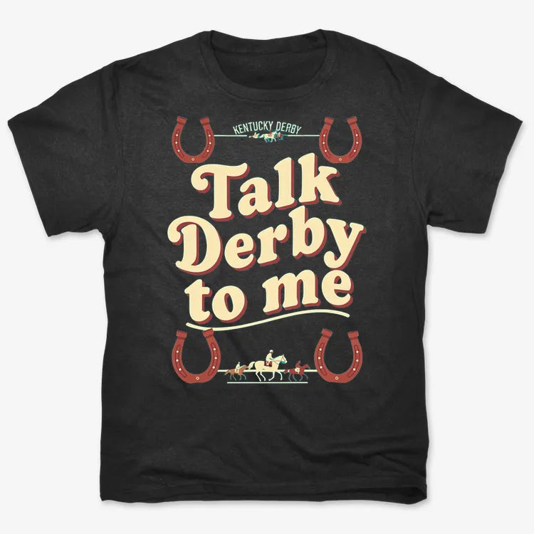 Talk Derby to Me