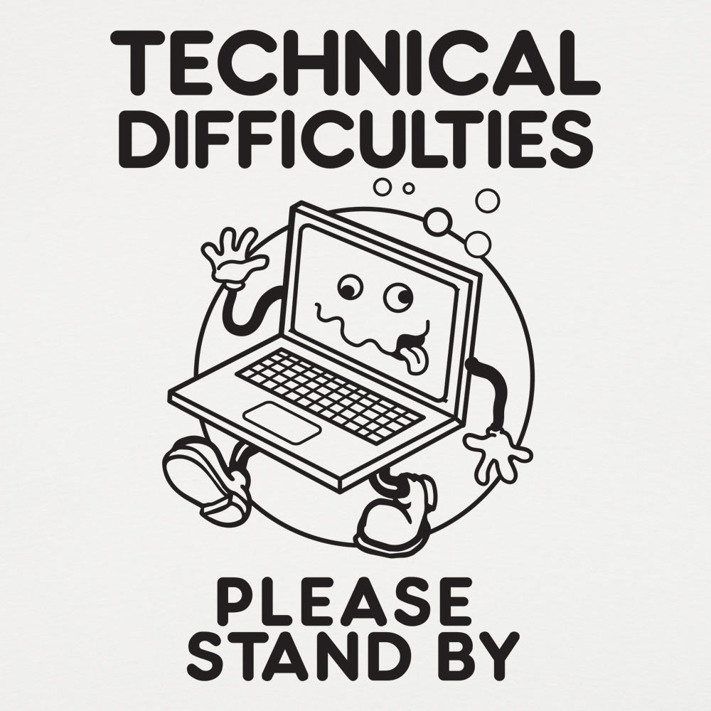 Technical Difficulties Please Stand By Cartoon