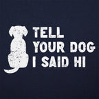 Tell Your Dog I Said Hi