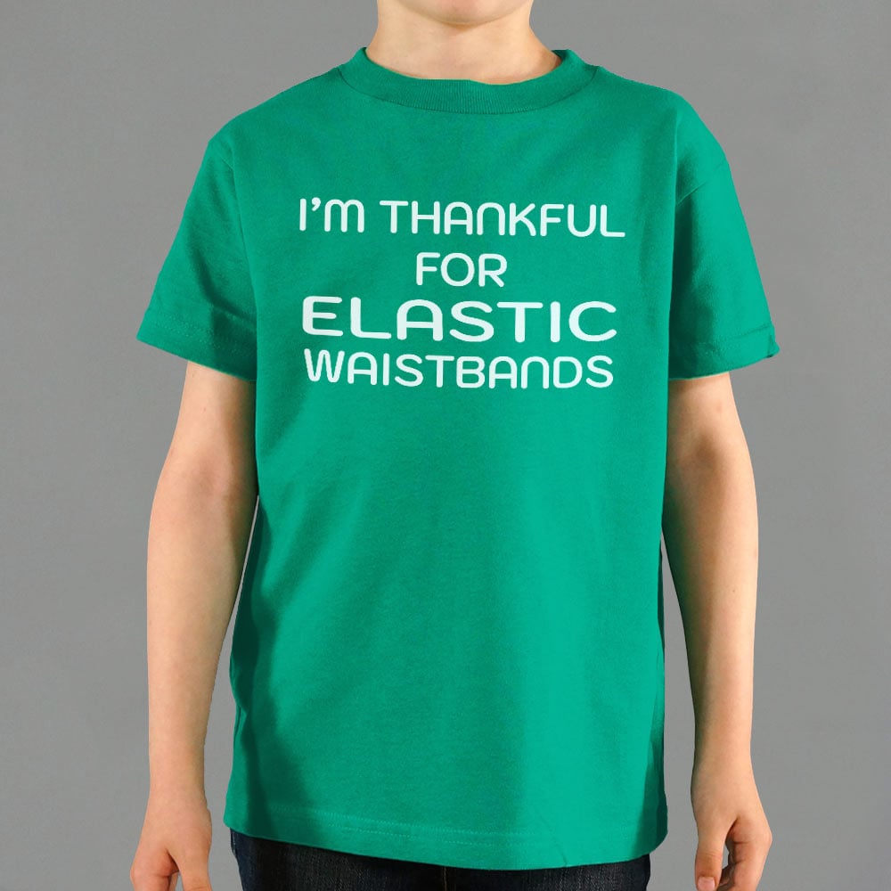 Thankful For Elastic Waistbands Thanksgiving Design
