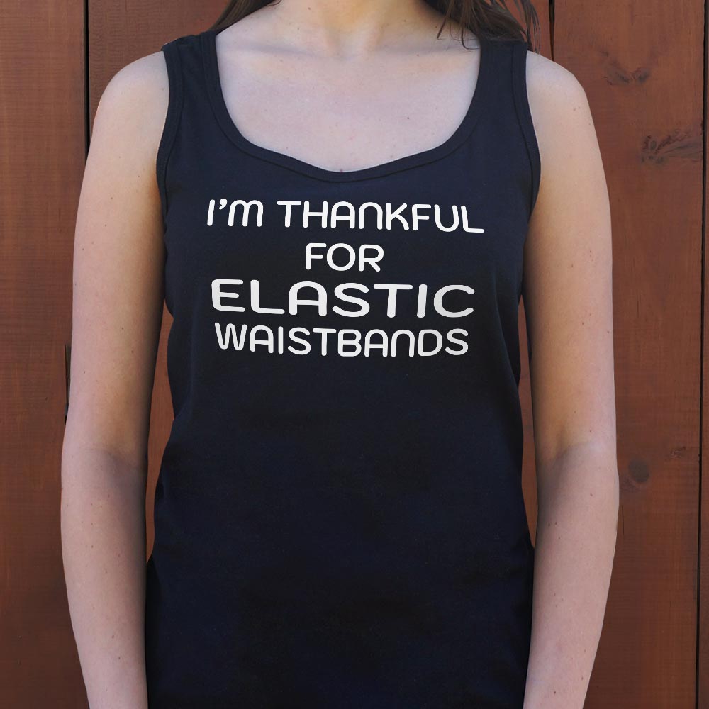 Thankful For Elastic Waistbands Thanksgiving Design