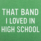 That Band I Loved in High School