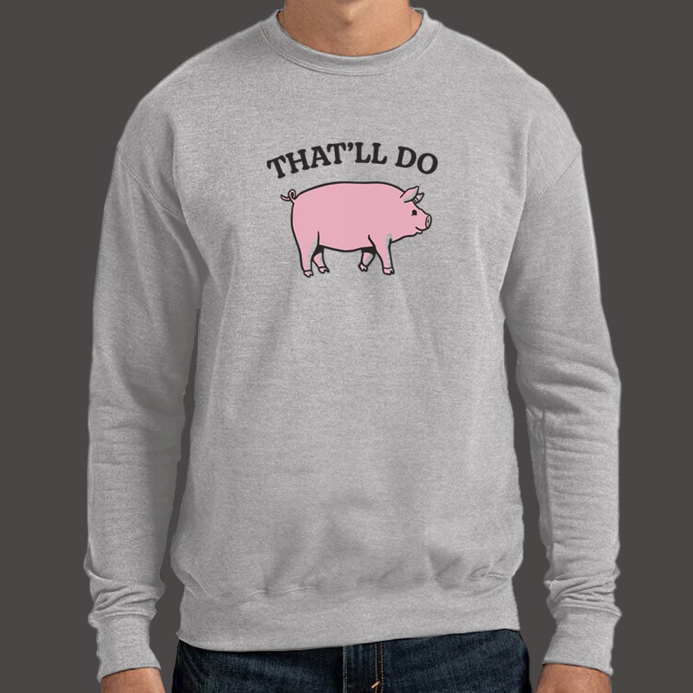 That'll Do Pig Graphic