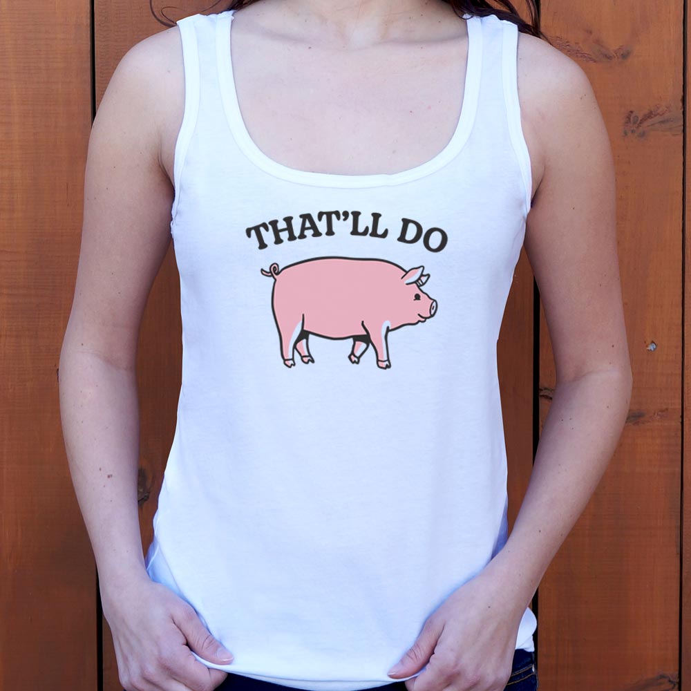 That'll Do Pig Graphic