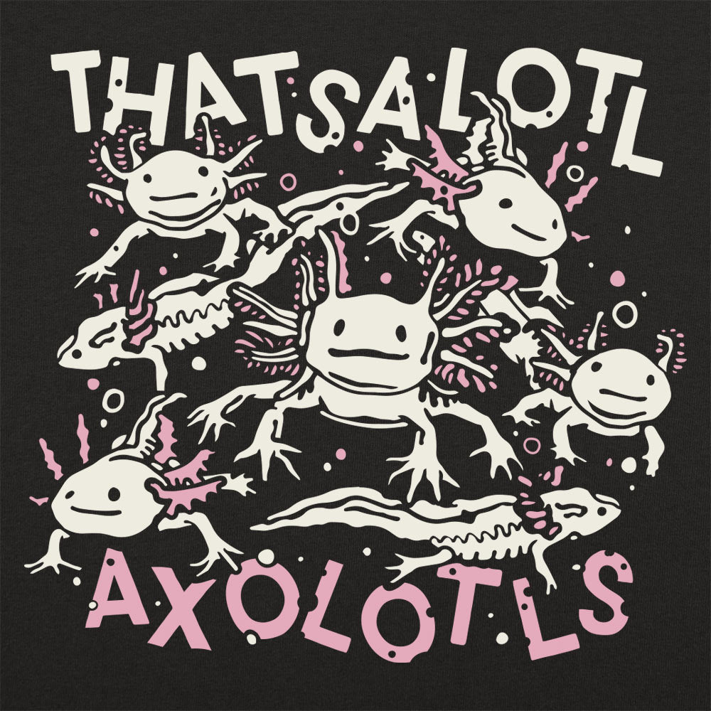 Thatsalotl Axolotls Cute Salamander Pun