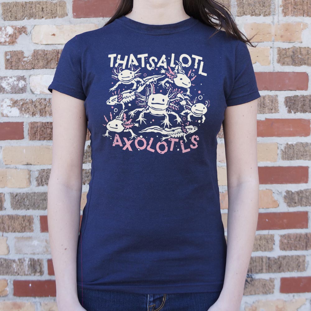 Thatsalotl Axolotls Cute Salamander Pun