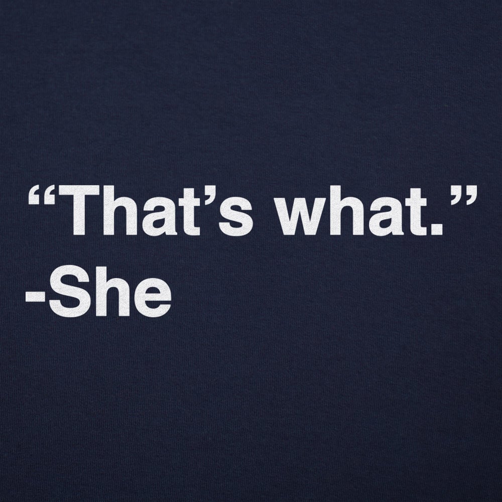 That's What She Said Quote