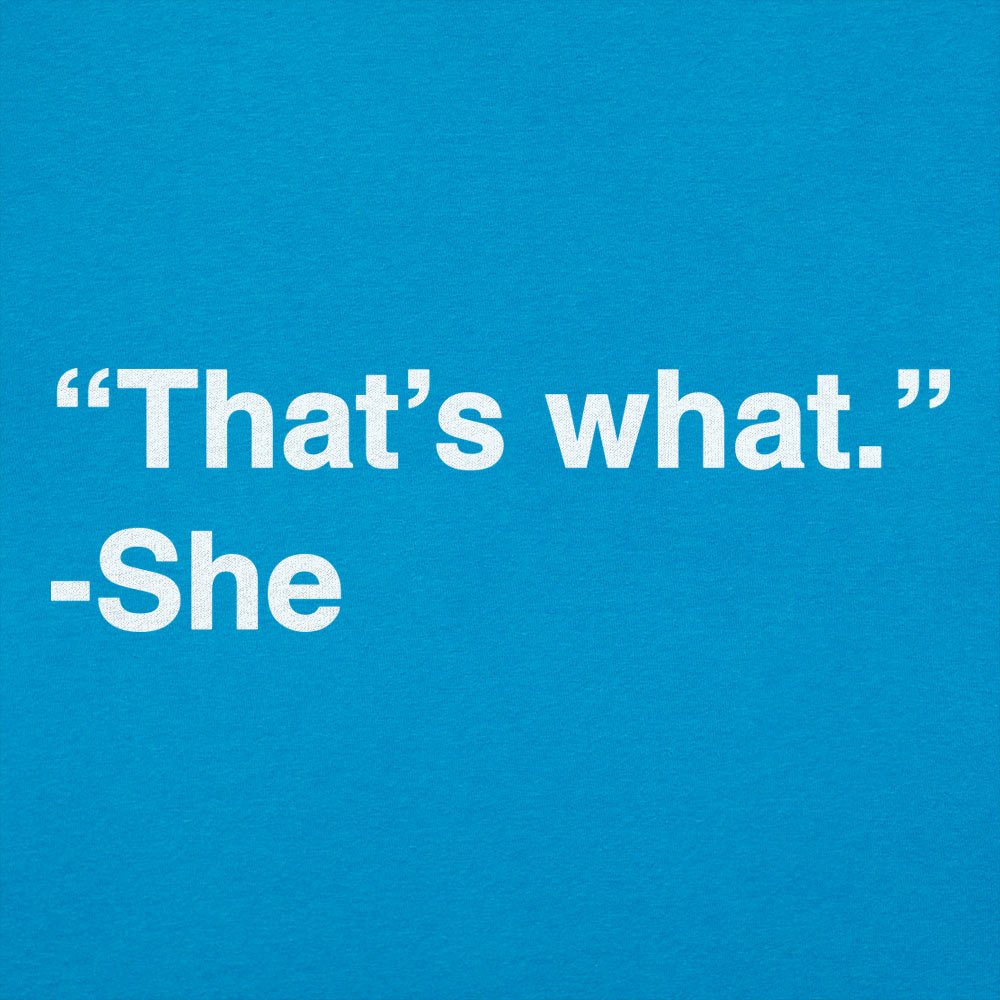 That's What She Said Quote