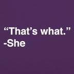 That's What She Said Quote