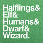 The Fellowship of Halflings. Elves. Humans. Dwarves and Wizards