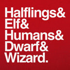 The Fellowship of Halflings. Elves. Humans. Dwarves and Wizards