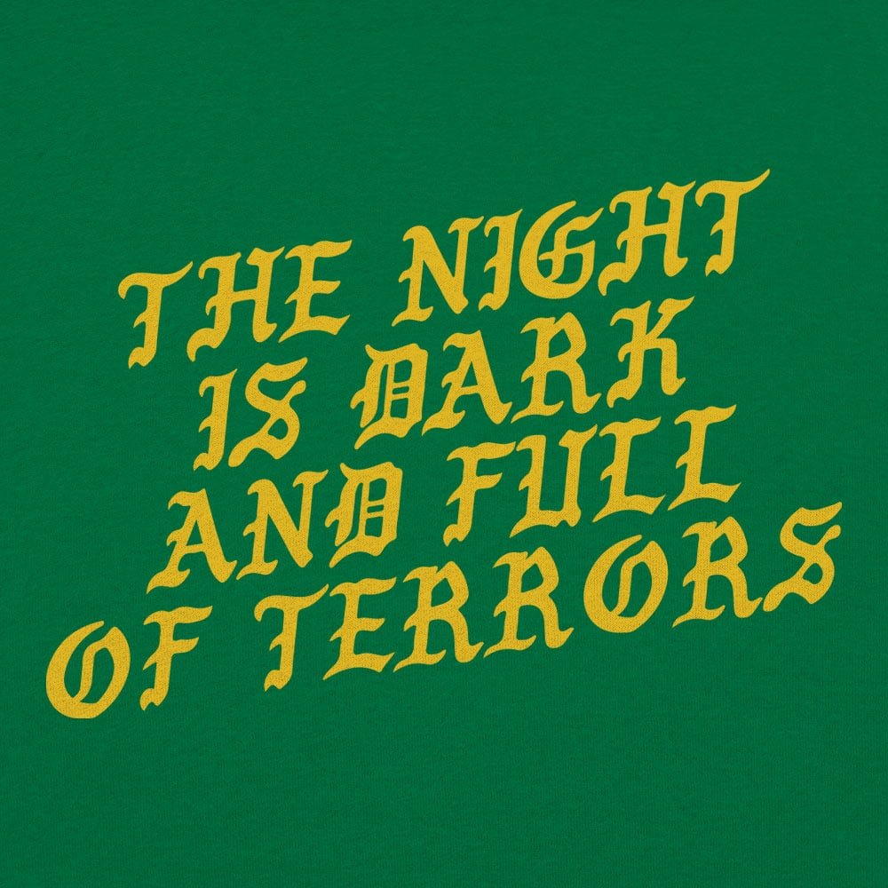 The Night Is Dark and Full of Terrors