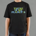 There Is No Planet B Graphic