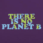 There Is No Planet B Graphic