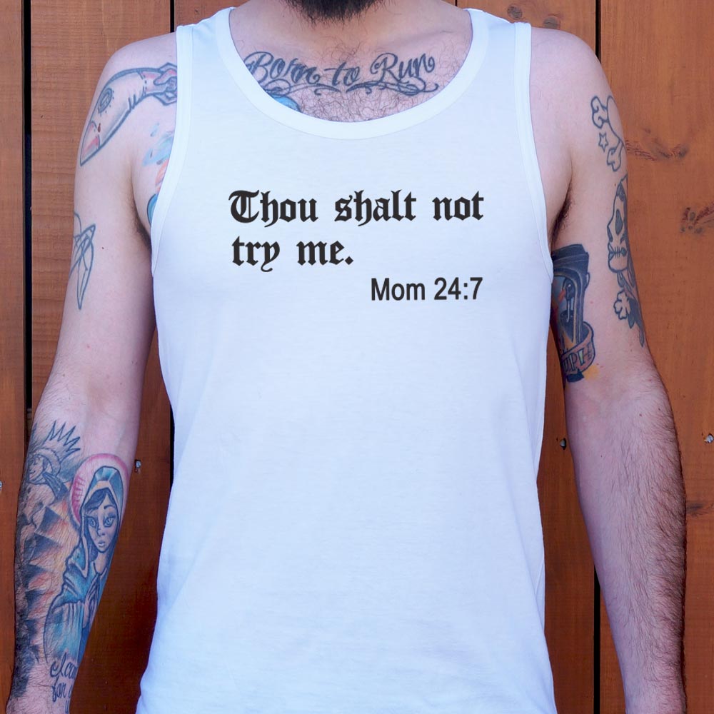 Thou Shalt Not Try Me. Mom 24:7 Bible Commandment