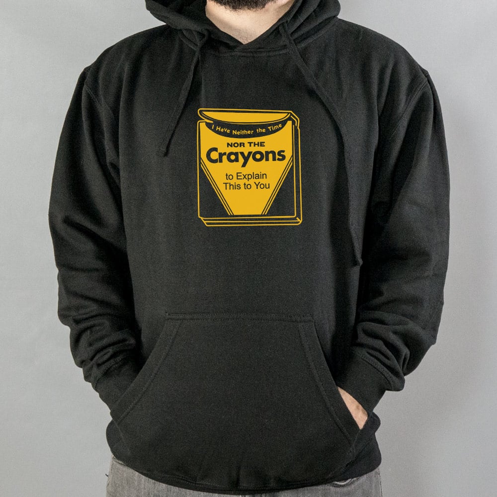 Neither the Time Nor the Crayons to Explain This to You