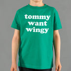 Tommy Want Wingy Funny Movie Quote
