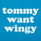 Tommy Want Wingy Funny Movie Quote