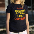 Legal Tip Demand a Trial by Combat
