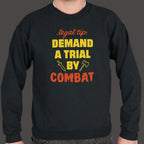 Legal Tip Demand a Trial by Combat