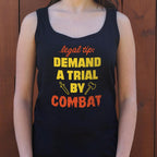 Legal Tip Demand a Trial by Combat