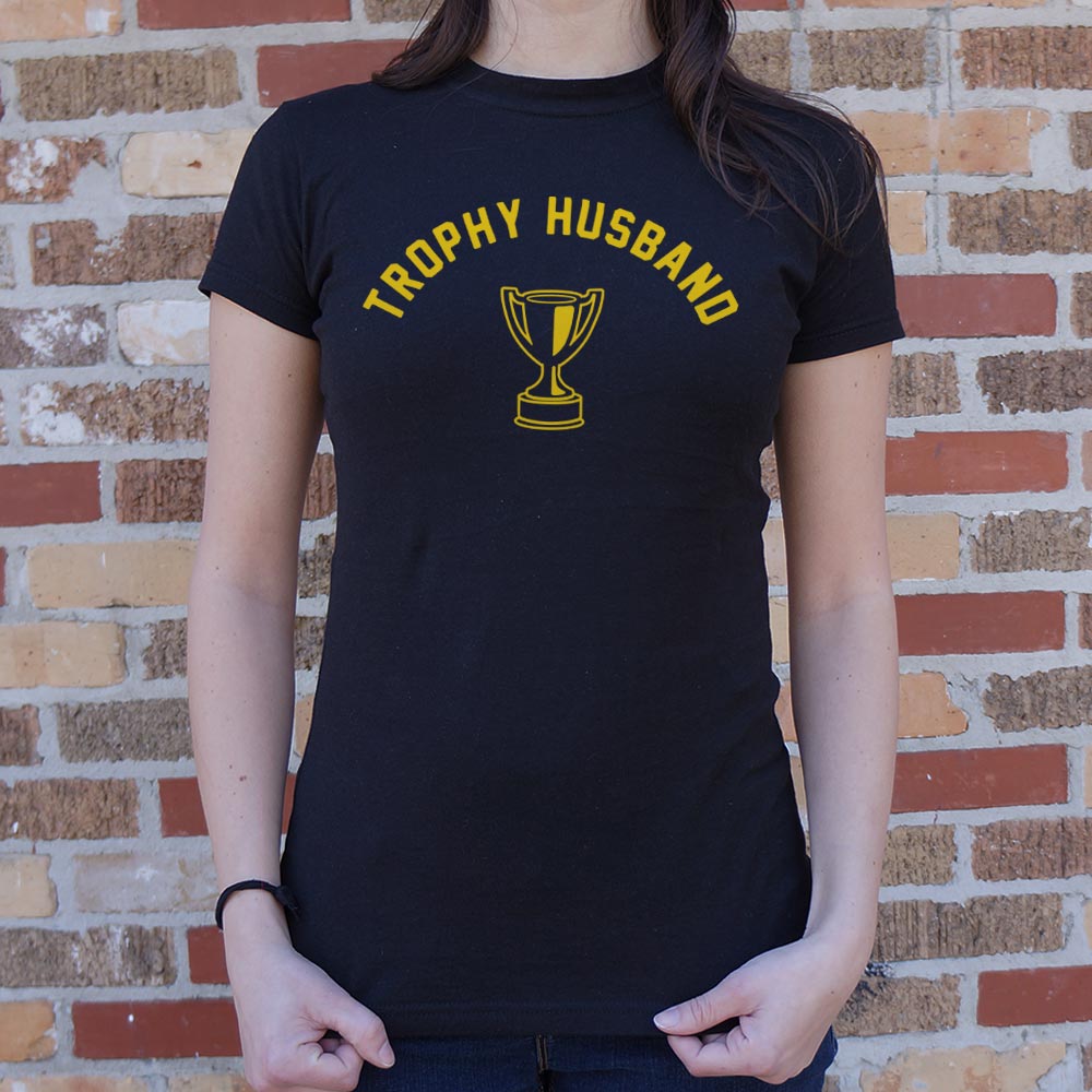 Trophy Husband Funny Graphic