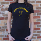 Trophy Husband Funny Graphic