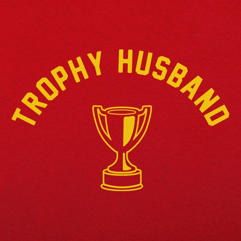 Trophy Husband Funny Graphic