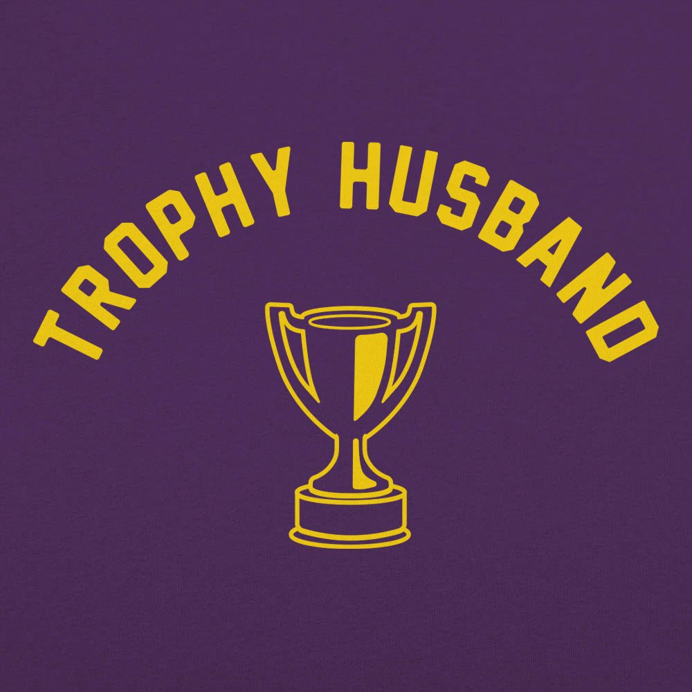 Trophy Husband Funny Graphic