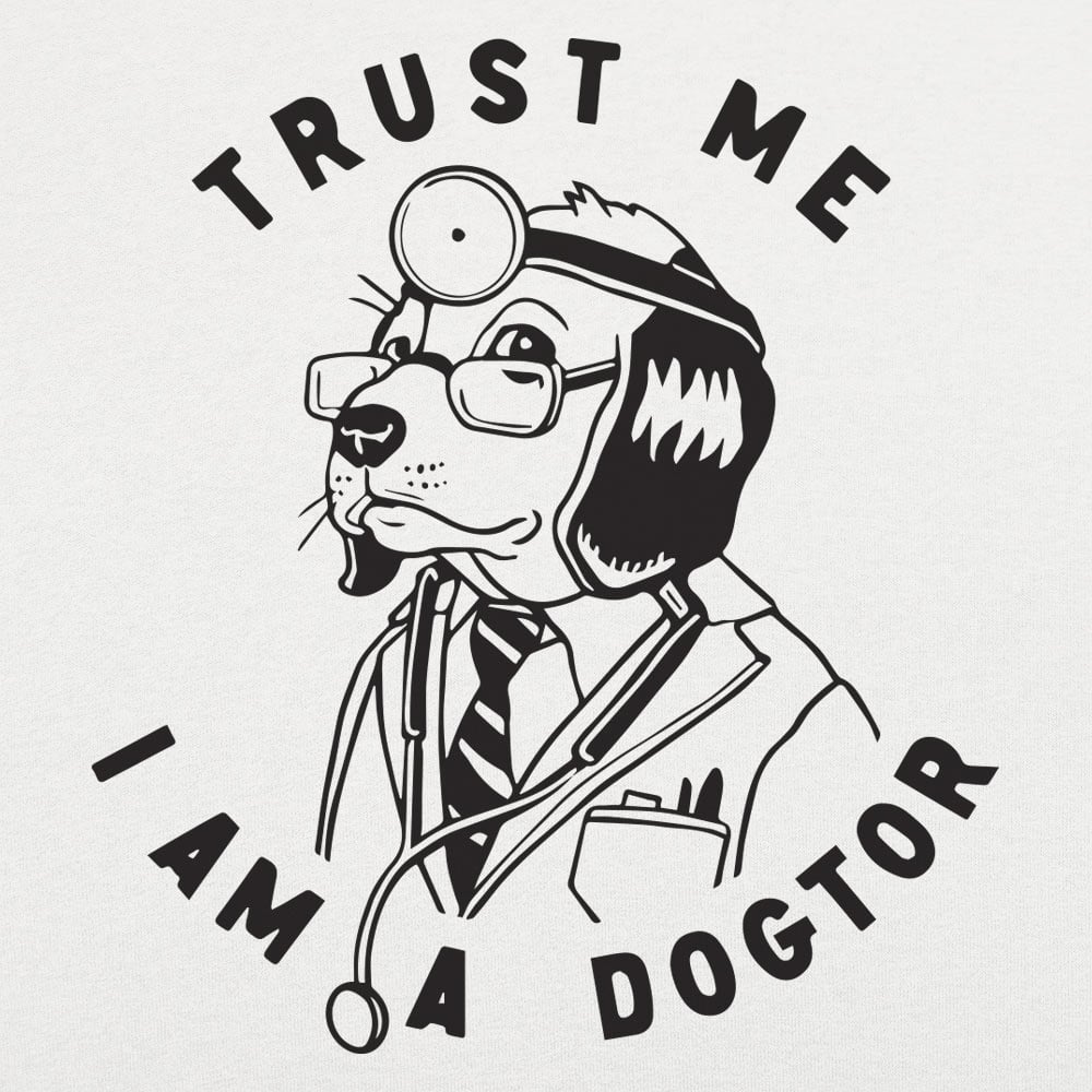 Trust Me I Am a Dogtor Dog Doctor Graphic