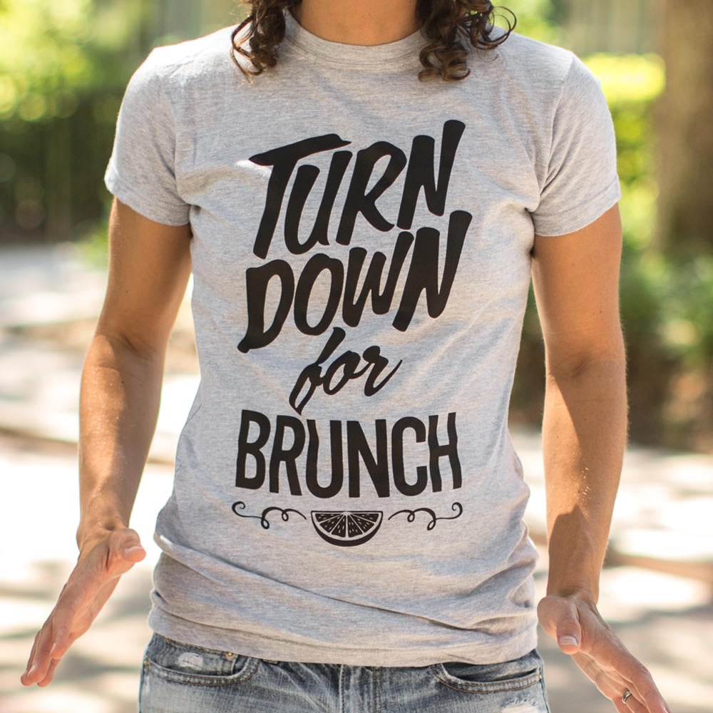 Turn Down For Brunch