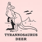 Tyrannosaurus Deer Kangaroo Slang