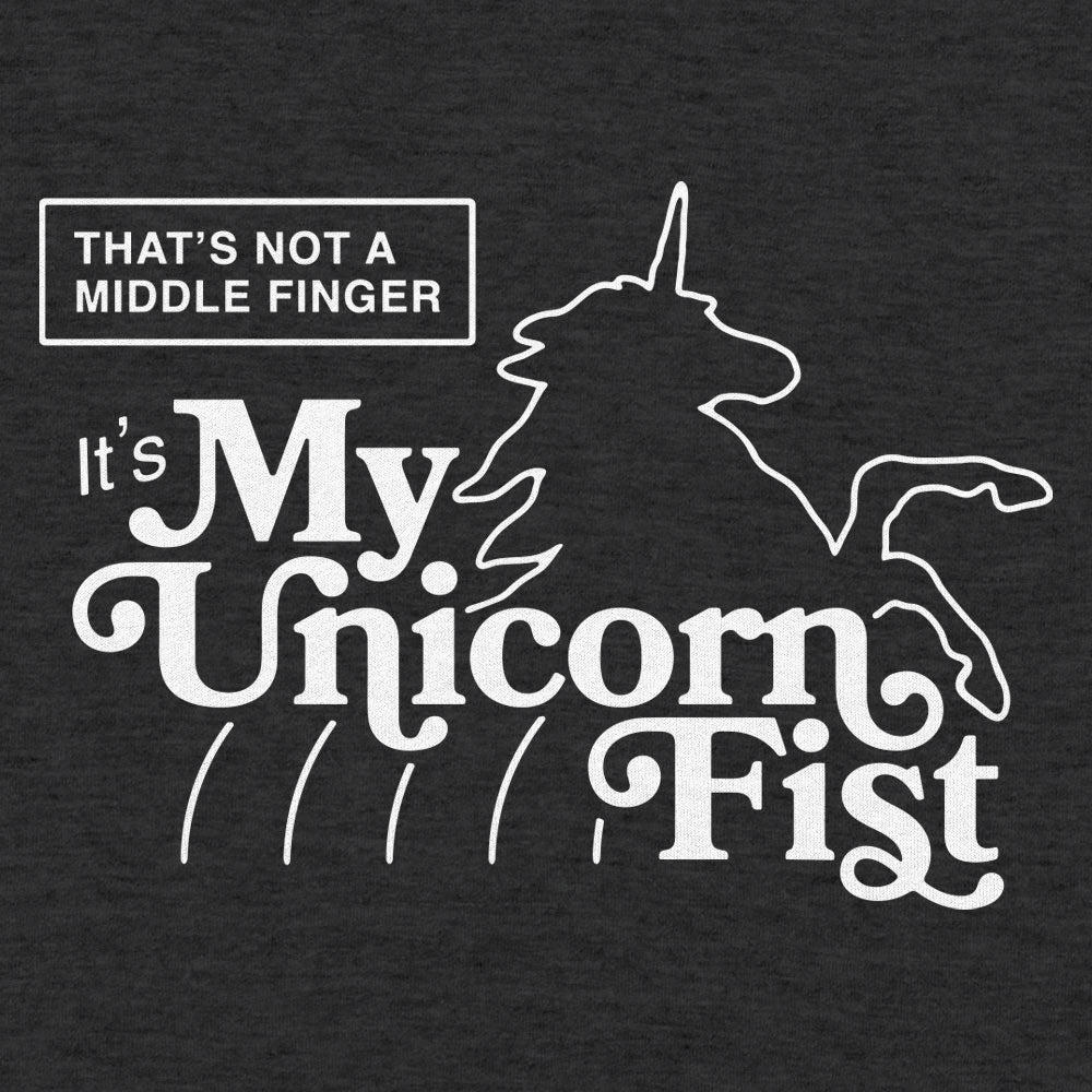 My Unicorn Fist. Not a Middle Finger