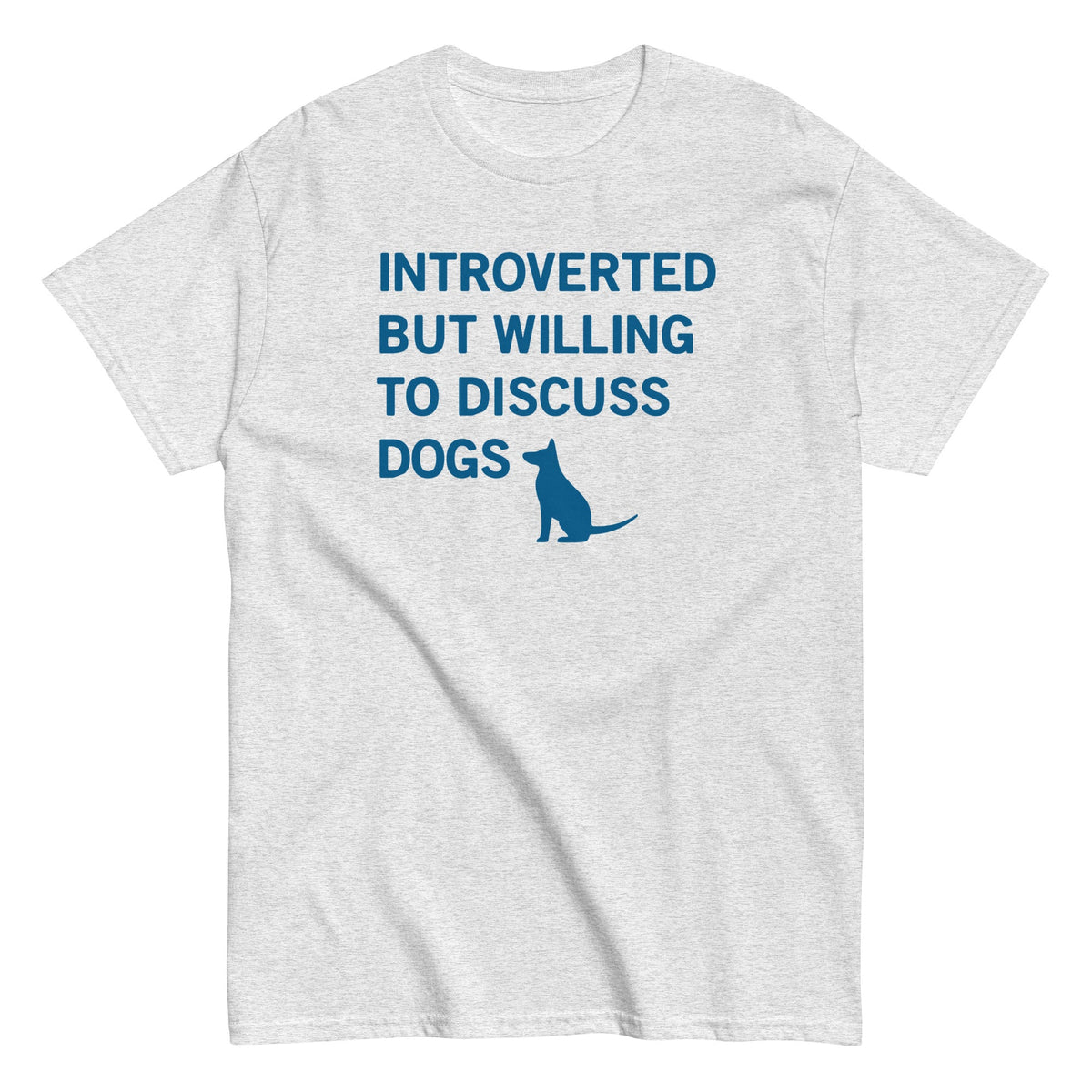Introverted But Willing To Discuss Dogs Men's Classic Tee