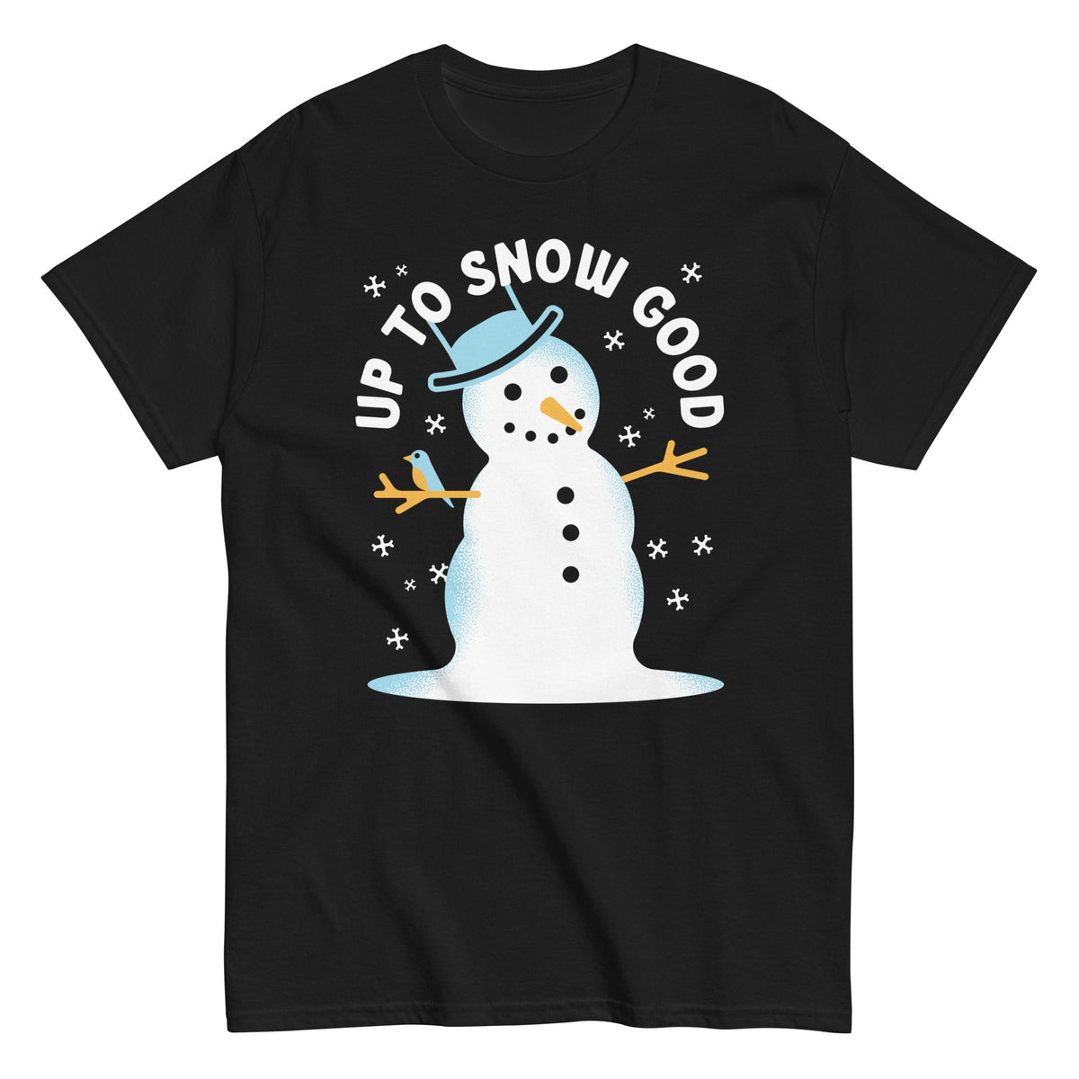 Up To Snow Good Men's Classic Tee